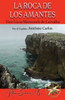 La Roca De Los Amantes (Spanish Edition)