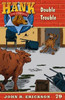 Double Trouble: Hank The Cowdog Book 79