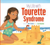 My Life With Tourette Syndrome