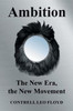 Ambition The New Era, The New Movement