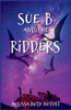 Sue B And The Ridders: The Ridders Series
