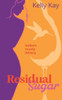 Residual Sugar: Gelbert Family Winery: Close Proximity, Marriage Of Convenience (Five Families Vineyard Romances)
