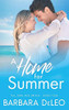 A Home for Summer: A sweet, small town, marriage of convenience romance (Tall Dark and Driven)