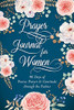 Prayer Journal for Women: 90 Days of Praise, Prayer & Gratitude through the Psalms