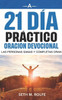 Devocional De Oración Práctica De 21 Días: Healthy And Whole People Pray (Spanish Edition)