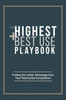 The Highest And Best Use Playbook: Finding The Unfair Advantage Over Your Real Estate Competition