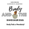 Brady And The Dinosaur Egg: Brady Finds A Pterodactyl!