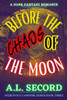 Before The Chaos Of The Moon: A Dark Fantasy Romance (Werewolf Campfire Series)
