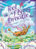 Toot The Flying Droodle: Part Dragon - Part Poodle