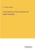 A New Dictionary Of The Portuguese And English Languages