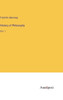 History Of Philosophy: Vol. 1