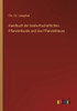 Handbuch Der Landwirtschaftlichen Pflanzenkunde Und Des Pflanzenbaues (German Edition)