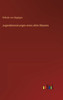 Jugenderinnerungen Eines Alten Mannes (German Edition)