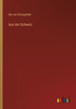 Aus Der Schweiz (German Edition)