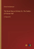 The Rover Boys At School; Or, The Cadets Of Putnam Hall: In Large Print