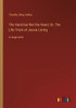 The Hand But Not The Heart; Or, The Life-Trials Of Jessie Loring: In Large Print