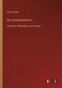 Die Unterleibsbrüche: Anatomie, Pathologie Und Therapie (German Edition)
