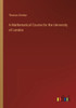 A Mathematical Course For The University Of London