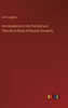 An Introduction To The Practical And Theoretical Study Of Nautical Surveying