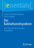 Das Kubitaltunnelsyndrom: Eine Übersicht Für Ärzte Aller Fachgebiete (Essentials) (German Edition)