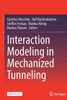 Interaction Modeling In Mechanized Tunneling
