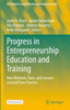 Progress In Entrepreneurship Education And Training: New Methods, Tools, And Lessons Learned From Practice (Fgf Studies In Small Business And Entrepreneurship)