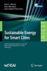 Sustainable Energy For Smart Cities: 4Th Eai International Conference, Sesc 2022, Braga, Portugal, November 16-18, 2022, Proceedings (Lecture Notes Of ... And Telecommunications Engineering, 502)