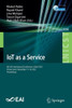 Iot As A Service: 8Th Eai International Conference, Iotaas 2022, Virtual Event, November 17-18, 2022, Proceedings (Lecture Notes Of The Institute For ... And Telecommunications Engineering, 506)