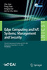 Edge Computing And Iot: Systems, Management And Security: Third Eai International Conference, Iceci 2022, Virtual Event, December 13-14, 2022, ... And Telecommunications Engineering, 478)