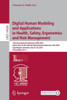 Digital Human Modeling And Applications In Health, Safety, Ergonomics And Risk Management: 14Th International Conference, Dhm 2023, Held As Part Of ... I (Lecture Notes In Computer Science, 14028)