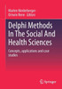 Delphi Methods In The Social And Health Sciences: Concepts, Applications And Case Studies