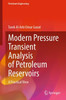 Modern Pressure Transient Analysis Of Petroleum Reservoirs: A Practical View (Petroleum Engineering)