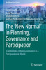 The New Normal In Planning, Governance And Participation: Transforming Urban Governance In A Post-Pandemic World (The Urban Book Series)