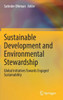 Sustainable Development And Environmental Stewardship: Global Initiatives Towards Engaged Sustainability
