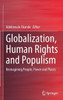 Globalization, Human Rights And Populism: Reimagining People, Power And Places