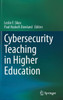 Cybersecurity Teaching In Higher Education