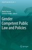 Gender Competent Public Law And Policies (Gender Perspectives In Law, 2)