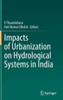 Impacts Of Urbanization On Hydrological Systems In India