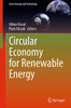 Circular Economy For Renewable Energy (Green Energy And Technology)
