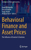 Behavioral Finance And Asset Prices: The Influence Of Investor's Emotions (Contributions To Finance And Accounting)