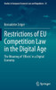 Restrictions Of Eu Competition Law In The Digital Age: The Meaning Of 'Effects' In A Digital Economy (Studies In European Economic Law And Regulation, 25)