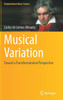 Musical Variation: Toward A Transformational Perspective (Computational Music Science)