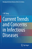 Current Trends and Concerns in Infectious Diseases (Emerging Infectious Diseases of the 21st Century)