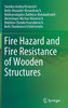 Fire Hazard And Fire Resistance Of Wooden Structures