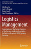 Logistics Management: Contributions Of The Section Logistics Of The German Academic Association For Business Research, 2023, Dresden, Germany (Lecture Notes In Logistics)