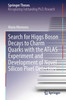 Search For Higgs Boson Decays To Charm Quarks With The Atlas Experiment And Development Of Novel Silicon Pixel Detectors (Springer Theses)