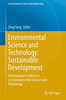 Environmental Science And Technology: Sustainable Development: International Conference On Environmental Science And Technology (Environmental Science And Engineering)