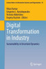 Digital Transformation In Industry: Sustainability In Uncertain Dynamics (Lecture Notes In Information Systems And Organisation, 61)