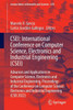 Csei: International Conference On Computer Science, Electronics And Industrial Engineering (Csei): Advances And Applications In Computer Science, ... (Lecture Notes In Networks And Systems, 678)