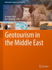 Geotourism In The Middle East (Geoheritage, Geoparks And Geotourism)